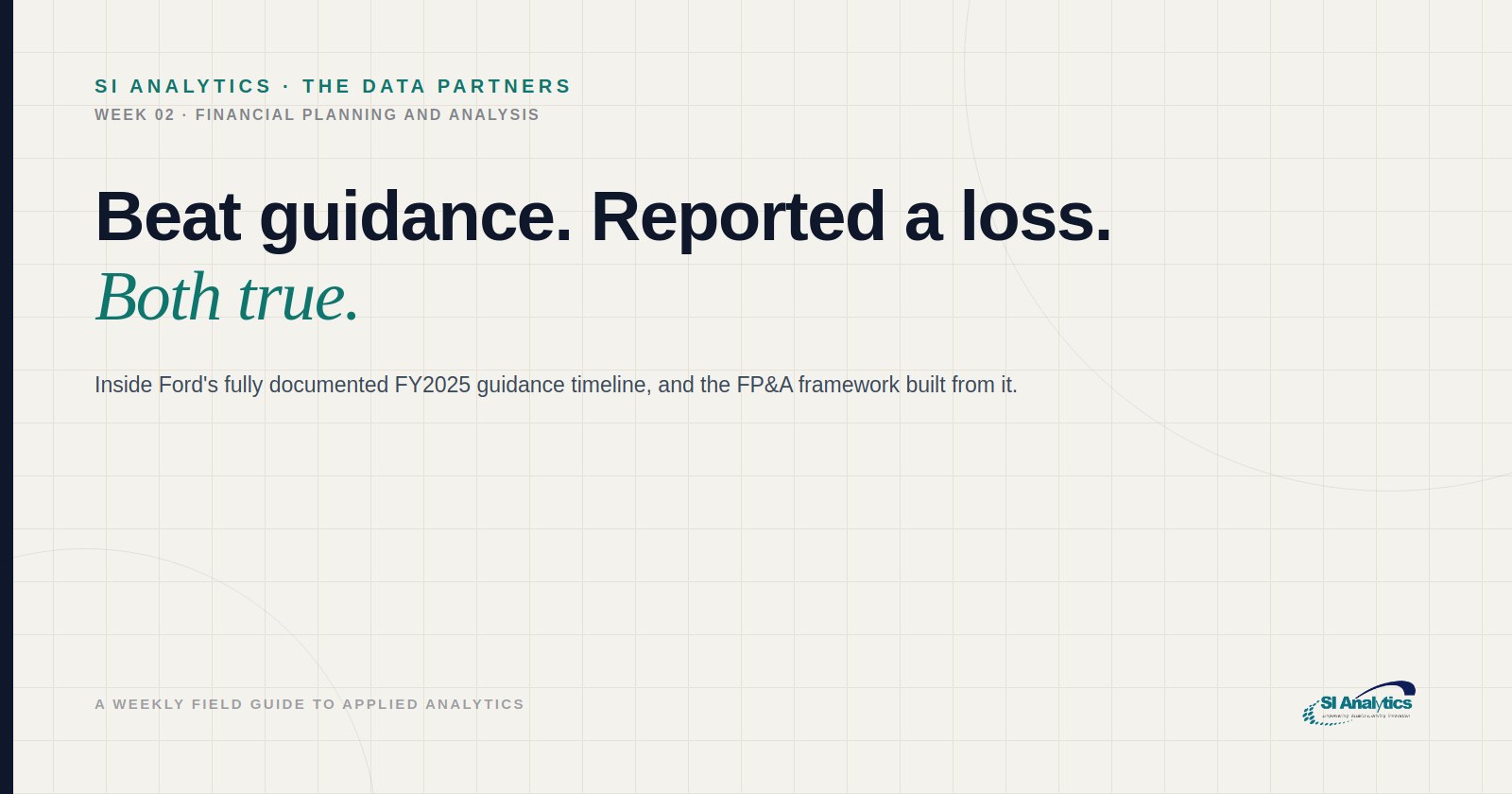 Newsletter cover: Beat Guidance, Reported a Loss: What Ford's 2025 Reforecasting Cycle Teaches FP&A